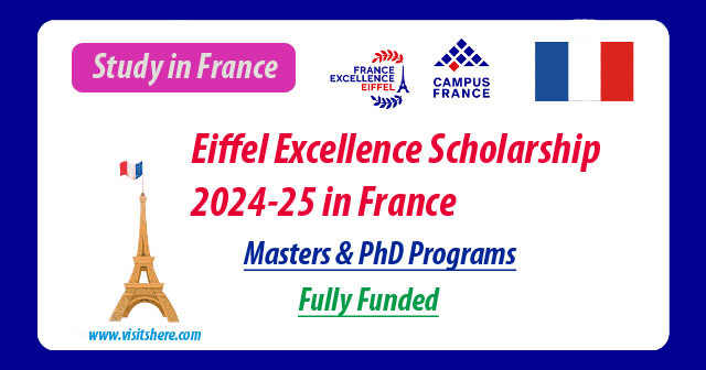 Eiffel Excellence Scholarship 2024-25 in France