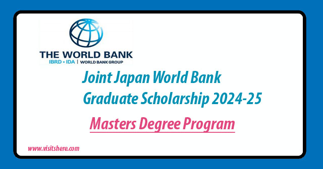 Joint Japan World Bank Graduate Scholarship 2024-25