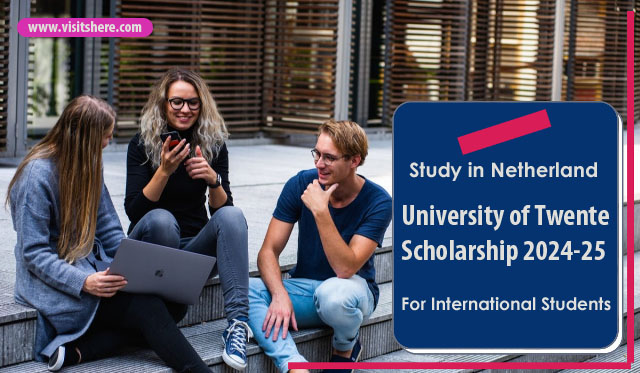 University of Twente scholarship 2024-25 in Netherlands