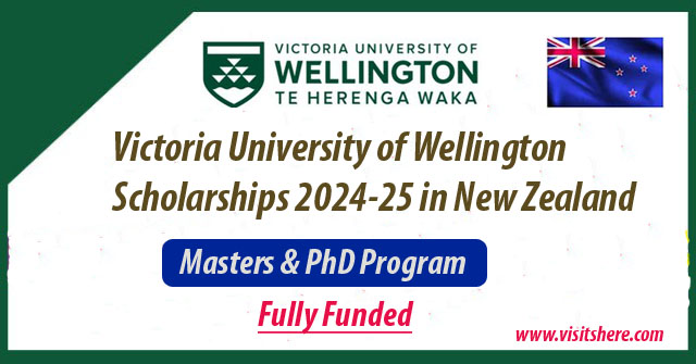 Victoria University of Wellington Scholarships 2024-25 in New Zealand