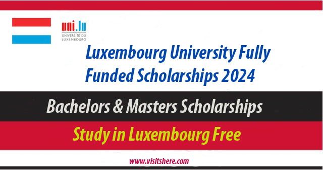 Luxembourg University Fully Funded Scholarships 2024-25 in Luxembourg