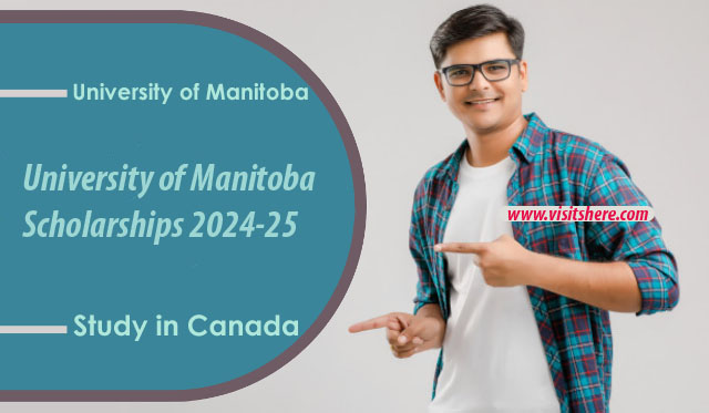 University of Manitoba Scholarships 2024-25 in Canada