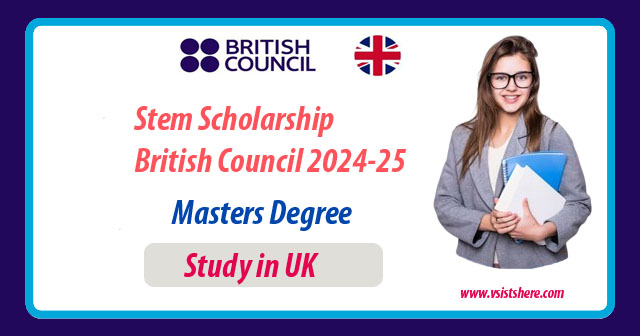 Stem Scholarship British Council 2024-25 in UK